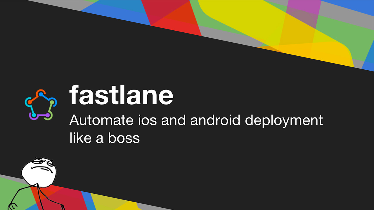 image from Fastlane: deploy ios and android like a boss